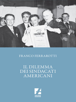 cover image of Il Dilemma dei sindacati americani